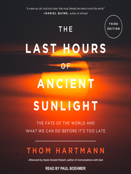 Title details for The Last Hours of Ancient Sunlight Revised and Updated by Thom Hartmann - Available